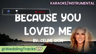Because You Loved Me - Celine Dion (Karaoke/Instrumental)
