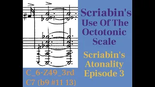 Scriabin's Use Of The Octotonic Scale