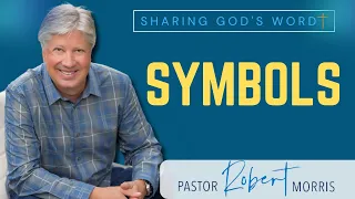 Symbols | Pastor Robert Morris