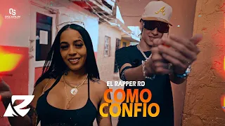 El Rapper RD - Como Confió (Video Oficial)