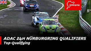 ADAC 24H Nürburgring Qualifiers | Top Qualifying