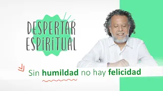 Sin humildad no hay felicidad | Alberto Linero | Despertar Espiritual 13 de Junio