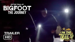 On the Trail of Bigfoot: The Journey - Teaser (2021 Bigfoot Paranormal Documentary)