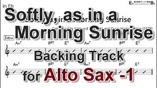 Softly, as in a Morning Sunrise - Backing Track with Sheet Music for Alto Sax (Take -1)