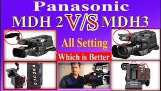 Panasonic MDH2 VS MDH3  Which is Better    All setting Hindi