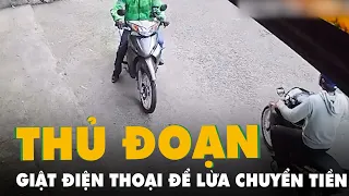 Thủ đoạn chuyên đi giật điện thoại rồi lấy tài khoản lừa chuyển tiền