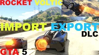 GTA 5 ONLINE Import Export DLC: Rocket Voltic Car, Mission, Rocket Jet Engine CAR, Funny Moments