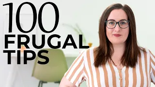 100 Frugal Living Tips for the Cost of Living Crisis