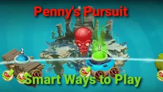 Smartest Ways to Play Penny's Pursuit
