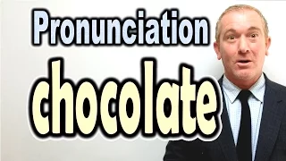 How to Pronounce CHOCOLATE [ ForB English Lesson ]