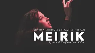 MEIRIK Lyrical Video - Chand Ningthou ft. Satyajit Athokpam || Lanchenba Laishram