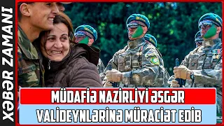 Müdafiə Nazirliyi əsgər valideynlərinə müraciət edib