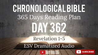 Day 362 - ESV Dramatized Audio - One Year Chronological Daily Bible Reading Plan - Dec 28