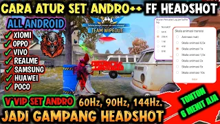 Cara Mengatur Set Andro FF Auto Headshot 2024 !! Semua Hp Android Auto Headshot👹 60Hz 90Hz 144Hz