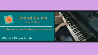 Stand by Me (late intermediate piano) - Ben E. King - Arr. Chrissy Ricker