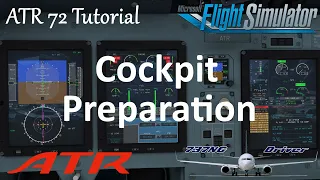 ATR 72 & 42 Tutorial 1: Cockpit Preparation | Real Airline Pilot