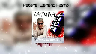 Xatuba - Patara (DANAND Remix) 2021