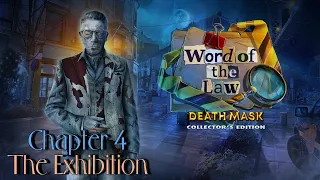 Let's Play - Word of the Law - Death Mask - Chapter 4 - The Exhibition