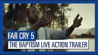 Far Cry 5 – The Baptism Live Action Trailer | PS4 | Xbox One | PC