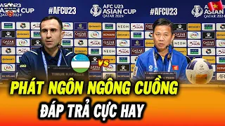 Họp Báo: HLV U23 Uzbekistan Phát Ngôn Ngông Cuồng Về U23 Việt Nam, Thầy Tuấn Đáp Trả Cực Hay