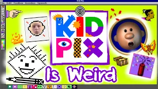 Kid Pix Was a Weird Program
