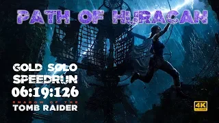 Shadow of the Tomb Raider - Path of Huracan - Speedrun - Solo - Gold