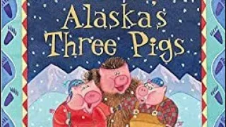 Alaska's Three Little Pigs🐷🐷🐷 by Arlene Laverde📚 readingwithbreezy👦🏾SUBSCRIBE