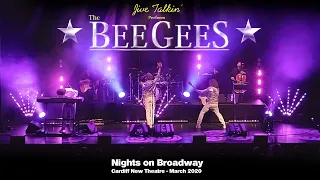 Nights On Broadway - Live at Cardiff New Threatre - March 2020 - Bee Gees Tribute Band