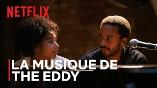 La musique de The Eddy | Netflix France