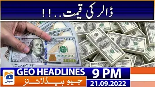 Geo News Headlines 9 PM - Dollar rates | 21 September 2022
