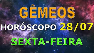 GÊMEOS ♊ HORÓSCOPO DO DIA DE HOJE - SEXTA-FEIRA 28 DE JULHO 2023 (SIGNO DE GÊMEOS)