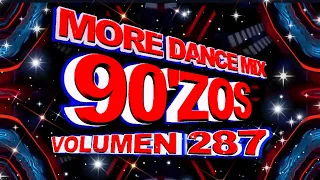 More Dance 90'zos Mix Vol. 287