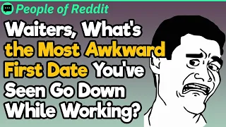 Waites, What’s the Most Awkward First Date You’ve Seen? | People Stories #664