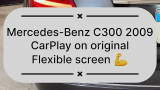 Mercedes-Benz C300 2009 W204 carplay on original screen تشغيل خاصيه الكاربلاي على الشاشه الاصليه