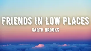 Garth Brooks - Friends In Low Places (Lyrics)