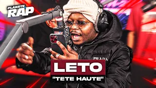 [EXCLU] Leto - Tête haute #PlanèteRap