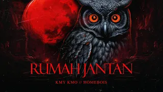 RUMAH JANTAN ( HOMEBOIS TEAM ANTHEM ) - KMY KMO