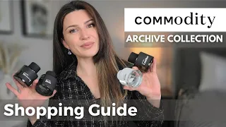 COMMODITY ARCHIVE COLLECTION REVIEW & SHOPPING GUIDE