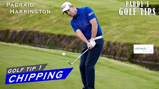 CHIPPING | Paddy's Golf Tip #1 | Padraig Harrington