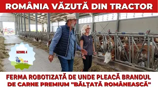 Ferma robotizată de unde pleacă brandul de carne premium "Bălțată Românească"