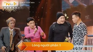 GALA CƯỜI 2024 | Trung ruồi, Đỗ Duy Nam...trong tiểu phẩm LÒNG NGƯỜI phần 1