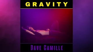 Gravity - Dave Camille (Official Music Video)