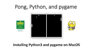 Pong - Installing Python3 and Pygame on MacOS