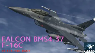 【FALCON BMS 4.37】F-16 vs F/A-18C Hornet DACT