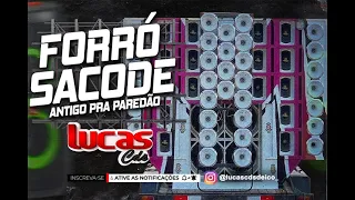 FORRO SACODE ANTIGO PRA PAREDÃO @lucascdsdeico_