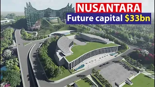 Indonesia announces site of capital city to replace Jakarta I Nusantara: Future Capital City