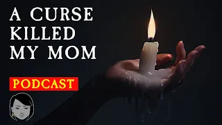 A Curse Killed My Mom | True Horror Story | Stories With Sapphire Podcast