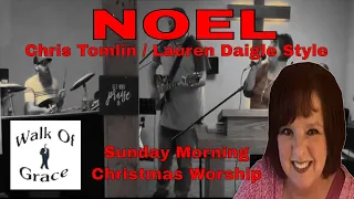 Noel (Chris Tomlin / Lauren Daigle style) - Christmas Worship (Lyrics in Description)