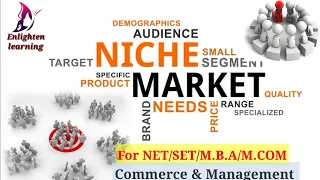 Niche Market , What is Niche Market?  👍 For NET (Commerce & Management) SET, M.B.A,M.COM in Hindi