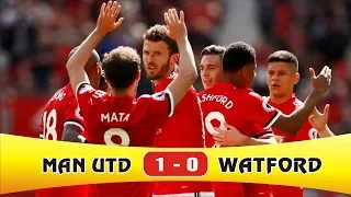 Manchester United vs Watford 1-0 ● All Goals & Highlight ● 2017 2018